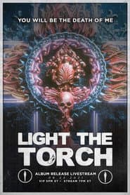 Light The Torch - You Will Be the Death of Me Album Release Livestream