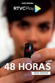 48 horas para existir