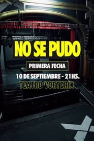 No Se Pudo: Primera fecha