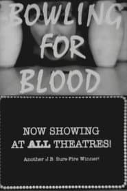 Bowling for Blood