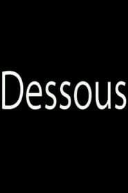 Dessous
