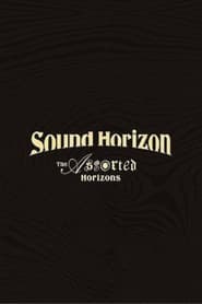 Sound Horizon Treasured Blu-ray & DVD 『The Assorted Horizons』