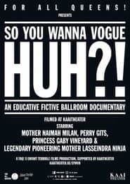 So You Wanna Vogue Huh?!