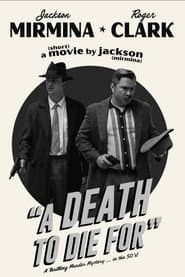 A Death To Die For