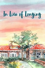 In Lieu of Longing