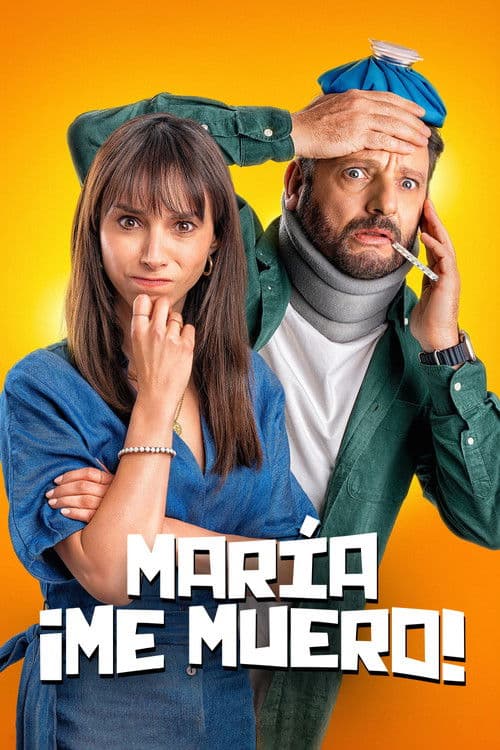 Maria, I'm Dying!