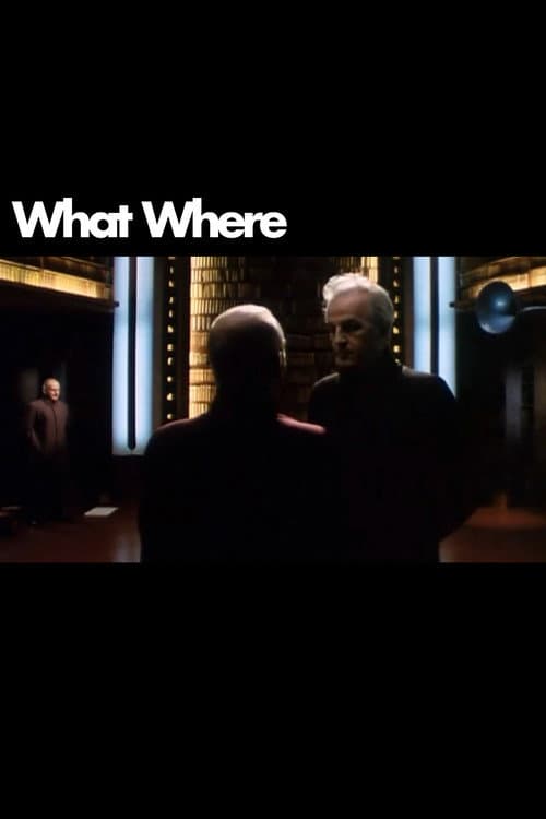 What Where