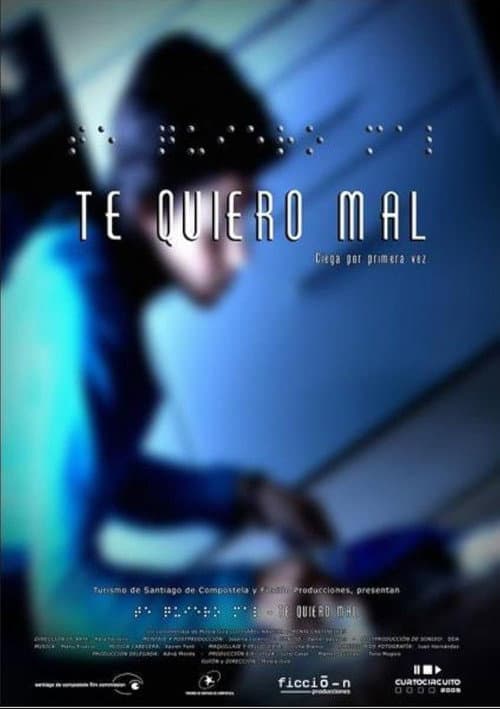 Te quiero mal