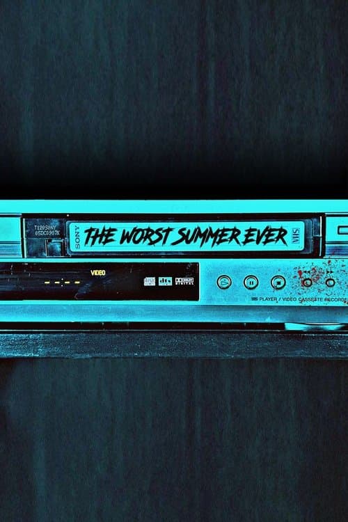 The Worst Summer Ever