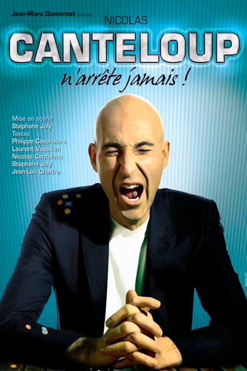 Nicolas Canteloup n'arrête jamais