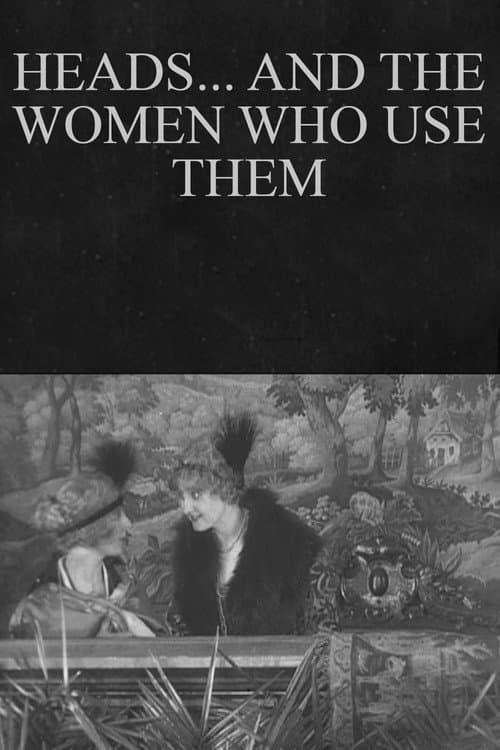 Heads... and the Women Who Use Them