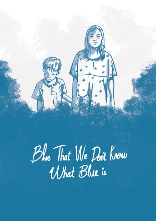 Blue, That We Don't Know What Blue Is