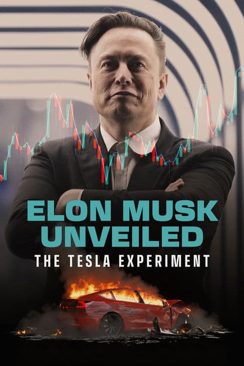 Elon Musk Unveiled – The Tesla Experiment