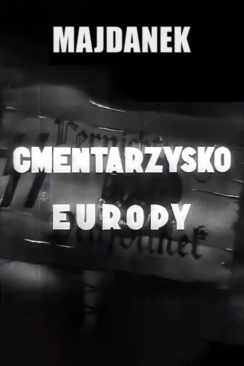 Majdanek - Cemetery of Europe