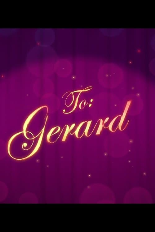 To: Gerard