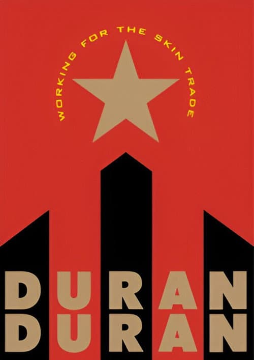 Working for the Skin Trade: Duran Duran